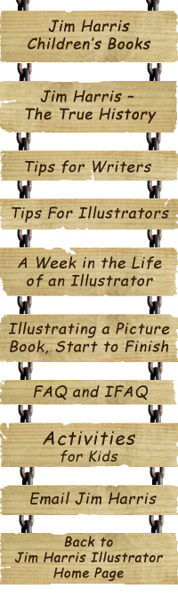 All about Jim Harris, award-winning children’s picture book illustrator.  Helpful tips about illustrating and writing children’s books.